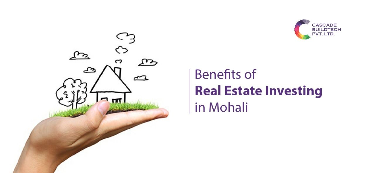 Benefits-of-real-Estate-investing-in-mohali