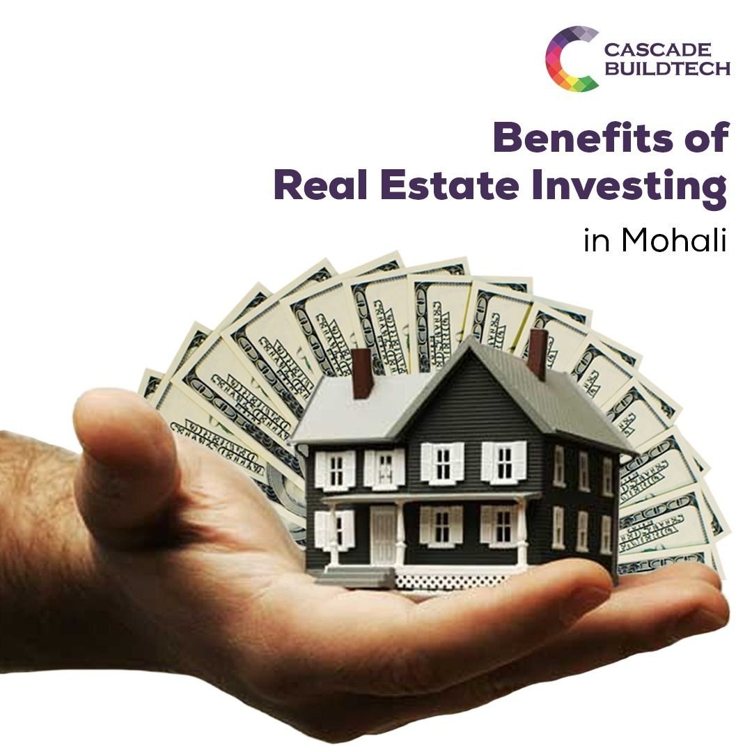 Benefits-of-real-Estate-investing-in-Mohali