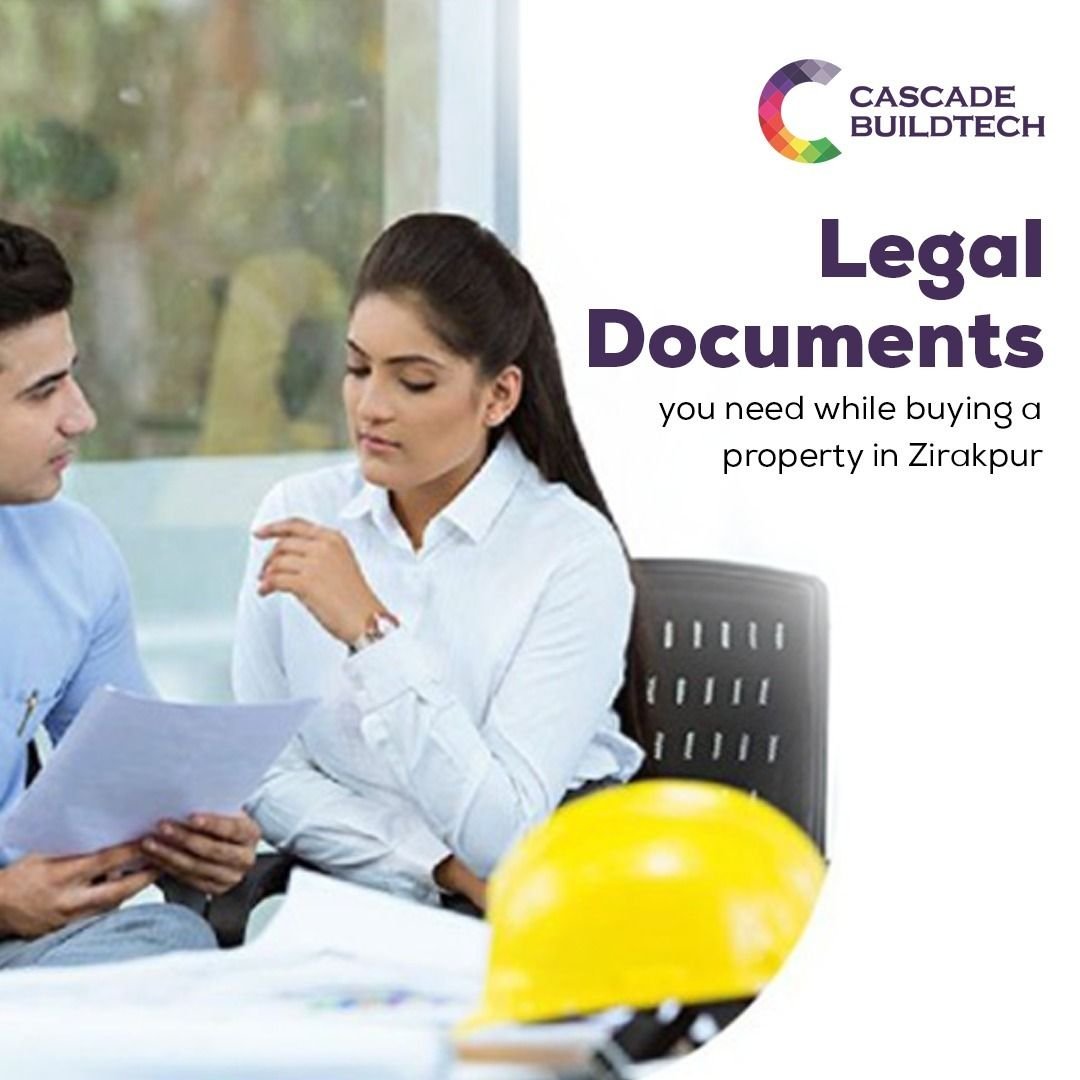 Legal-documents-you-need-while-buying-a-property in Zirakpur